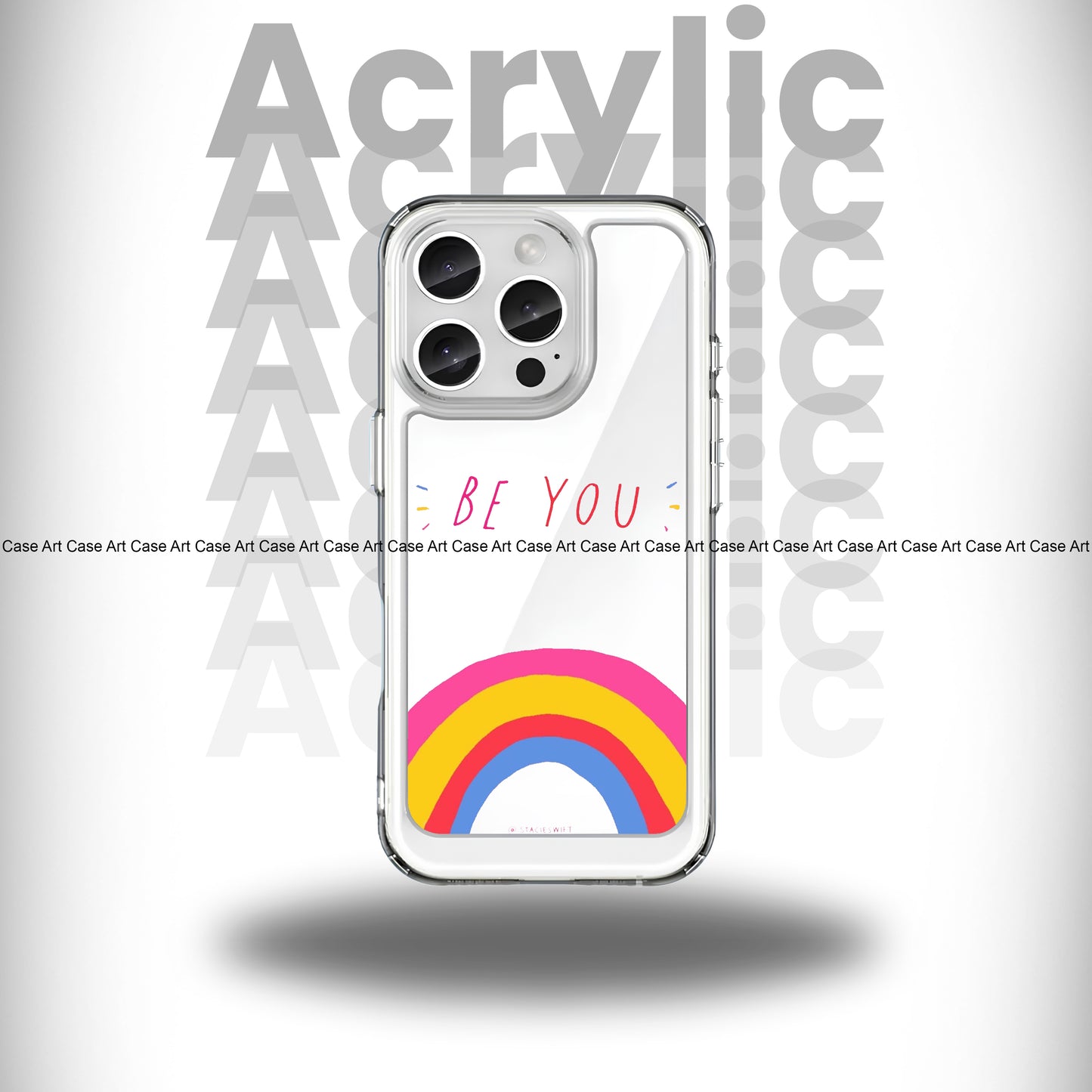 Be You Crystal Acrylic Case